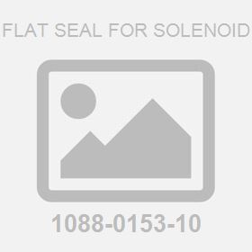 Flat Seal For Solenoid